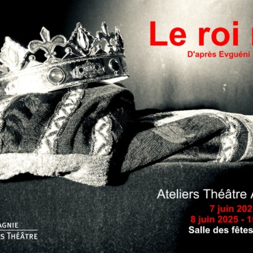 7 et 8 juin 2025 – Ateliers théâtre adultes – Le roi nu – d’après E. Schwartz – Meyzieu.