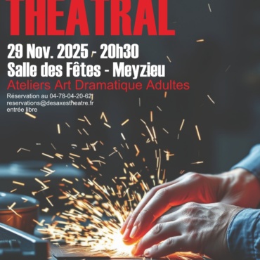 29 Novembre 2025 – Chantier Théâtral 2025 – Meyzieu (69)