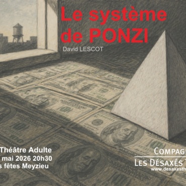 21 au 23 mai 2026 – Atelier théâtre adultes – Le système de Ponzi – Meyzieu.